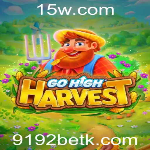 GoHighHarvest – Explore as Regras e Estratégias do Jogo Fascinante e Aventura de 9192bet